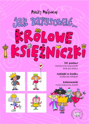 Jak narysować... królowe i księżniczki