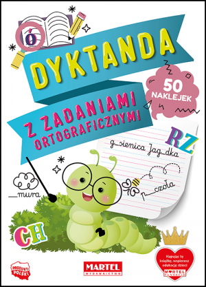 Dyktanda z zadaniami ortograficznymi z naklejkami