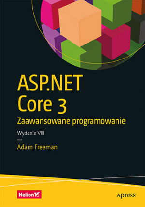 ASP.NET Core 3. Zaawansowane programowanie wyd. 8