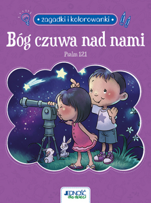 Bóg czuwa nad nami. Psalm 121. Zagadki i kolorowanki