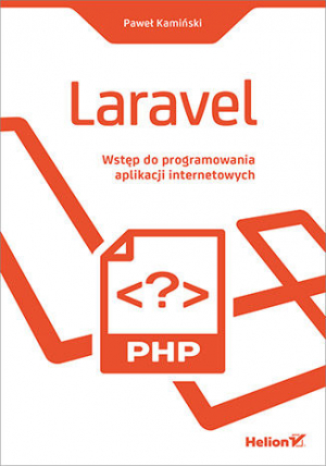 Laravel wstęp do programowania aplikacji internetowych