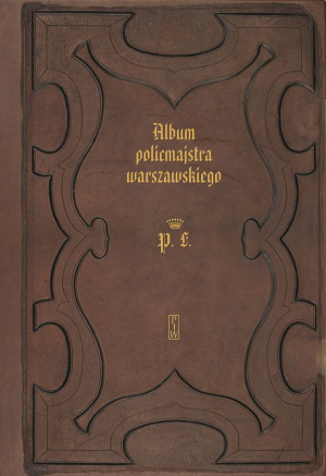 Album policmajstra warszawskiego. Pamiątka buntu 1860-1865