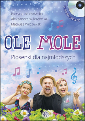 Ole mole piosenki dla najmłodszych
