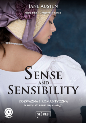 Sense and Sensibility. Rozważna i romantyczna w wersji do nauki angielskiego wyd. 2023