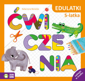 Edulatki. Ćwiczenia 5-latka