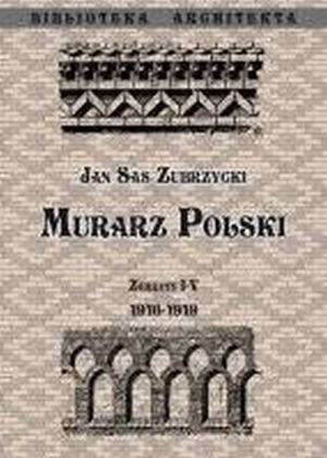 MURARZ POLSKI. ZESZYT 1-4 1916-1919