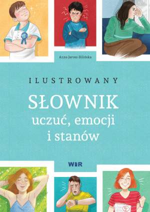 Ilustrowany słownik uczuć emocji i stanów