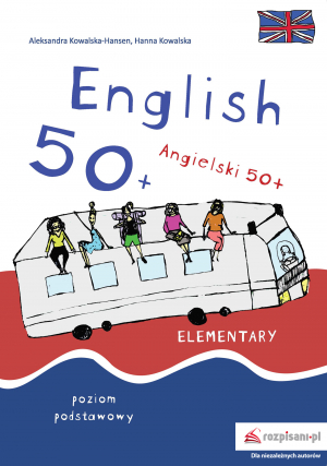 Angielski 50+ English 50+. Poziom podstawowy