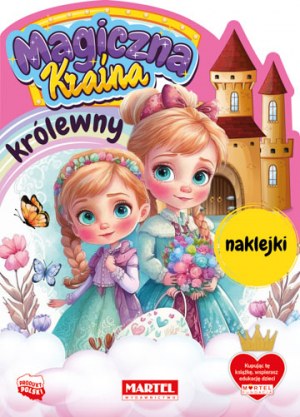 Królewny z naklejkami. Magiczna kraina