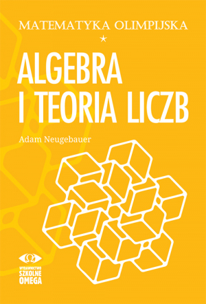 Matematyka olimpijska Algebra i teoria liczb