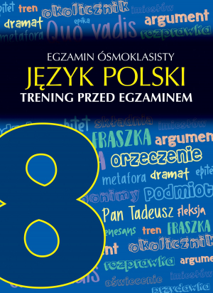 Egzamin ósmoklasisty język polski trening przed egzaminem