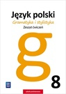 Język polski gramatyka i stylistyka zeszyt ćwiczeń dla klasy 8 szkoły podstawowej 177622