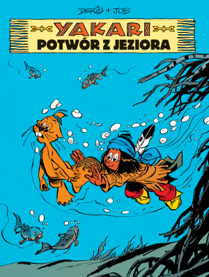 Potwór z jeziora. Yakari. Tom 17