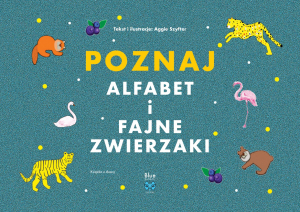 Poznaj alfabet i fajne zwierzaki. Frida i przyjaciele