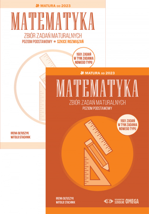 Pakiet Matematyka Zbiór zadań maturalnych Matura od 2023 poziom podstawowy