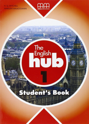 The English Hub 1 Student`S Book