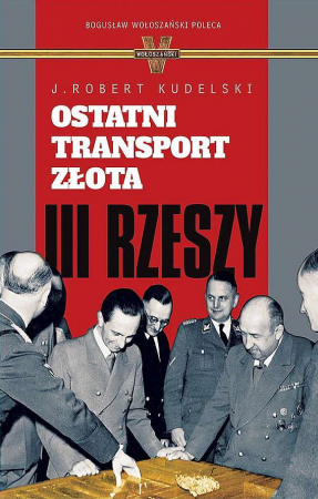 Ostatni transport złota III Rzeszy