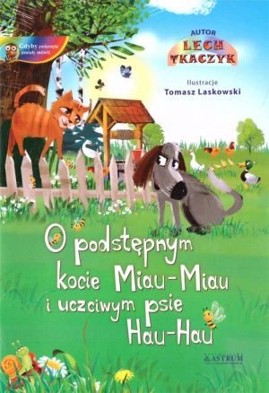 O podstępnym kocie Miau-Miau i uczciwym psie Hau-Hau