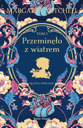 Przeminęlo z wiatrem. Tom 1 wyd. 2024