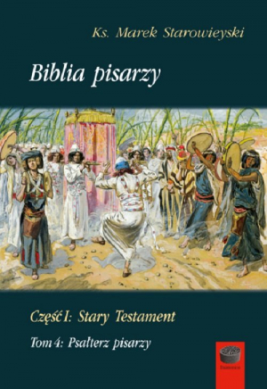 Biblia Pisarzy Część I Stary Testament Tom 4 Psałterz pisarzy