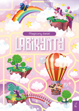 Labirynty. Magiczny świat