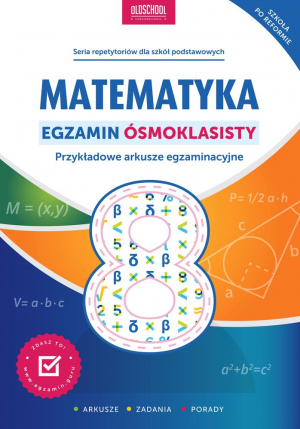 Matematyka egzamin ósmoklasisty przykładowe arkusze egzaminacyjne