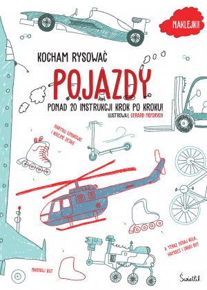 Pojazdy. Kocham rysować