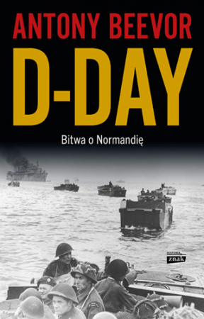 D-Day. Bitwa o Normandię wyd. 2024