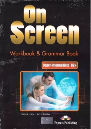 On Screen Upper-Intermediate B2+ Workbook & Grammar Book + kod DigiBook edycja polska