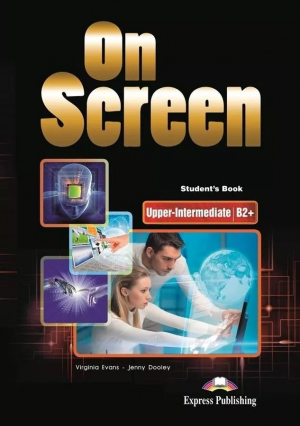 On Screen Upper-Intermediate B2+ Student's  Book + kod DigiBook Podręcznik niewieloletni