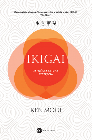 Ikigai. Japońska sztuka szczęścia wyd. 2024