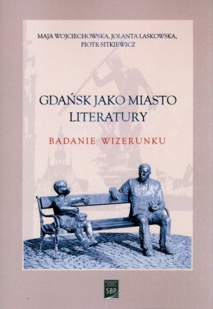 Gdańsk jako miasto literatury. Badanie wizerunku