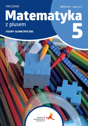 Matematyka z plusem ćwiczenia dla klasy 5 Figury geometryczne wersja A cześć 2 szkoła podstawowa wyd. 2024