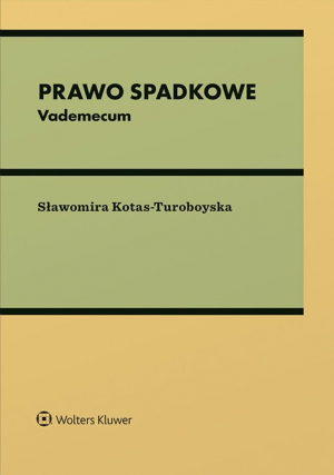 Prawo spadkowe. Vademecum