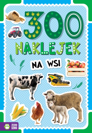 300 naklejek. Na wsi. 300 naklejek