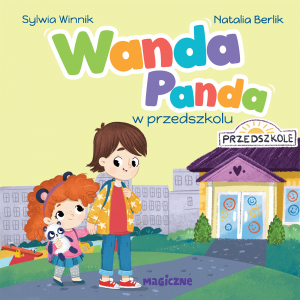 Wanda Panda w przedszkolu. Wanda Panda