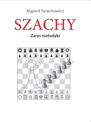 Szachy. Zarys metodyki Wydanie 2024