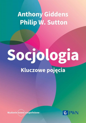 Socjologia. Kluczowe pojęcia