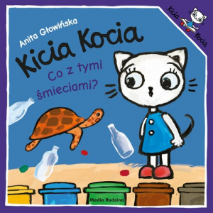 Kicia Kocia. Co z tymi śmieciami?