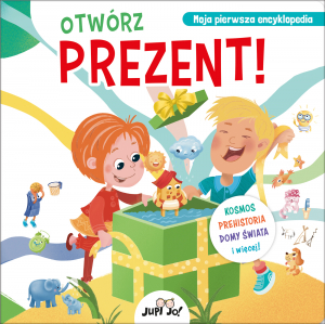 Otwórz prezent!. Kosmos, prehistoria, domy świata i więcej!