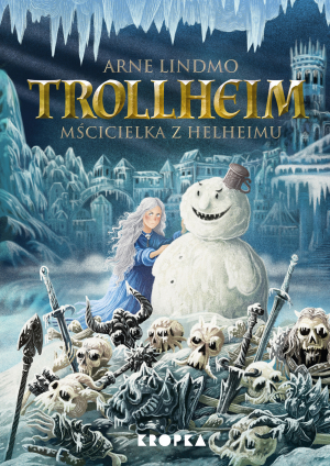 Mścicielka z Helheimu. Trollheim