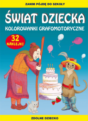 Świat dziecka Kolorowanki grafomotoryczne Zanim pójdę do szkoły. 32 naklejki