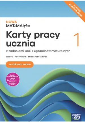 Nowa matematyka karty pracy ze zbiorem zadań klasa 1 liceum i technikum zakres podstawowy EDYCJA 2024