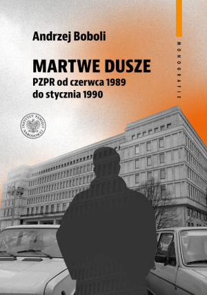 Martwe dusze PZPR od czerwca 1989 do stycznia 1990 Próba opisu zbiorowości