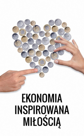 Ekonomia inspirowana miłością