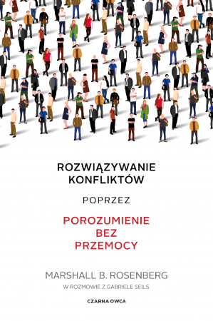 Rozwiązywanie konfliktów poprzez porozumienie bez przemocy