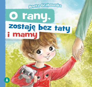 O rany zostaję bez taty i mamy