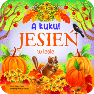 A kuku! Jesień w lesie