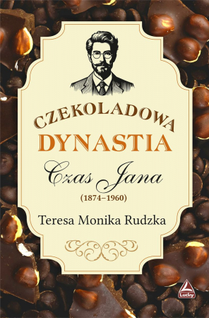 Czekoladowa dynastia. Czas Jana