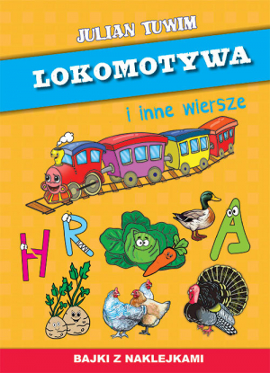 Lokomotywa i inne wiersze Bajki z naklejkami